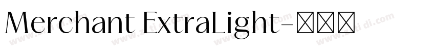 Merchant ExtraLight字体转换